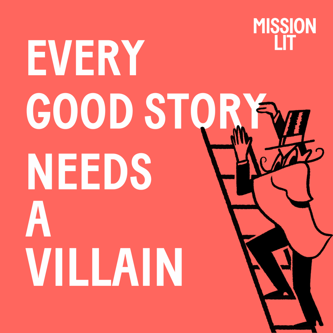 every-good-story-needs-a-villain-mission-lit